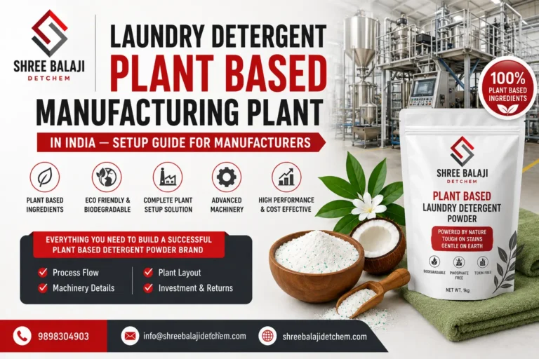 Laundry Detergent Plant Based Manufacturing Plant in India — Setup Guide for Manufacturers