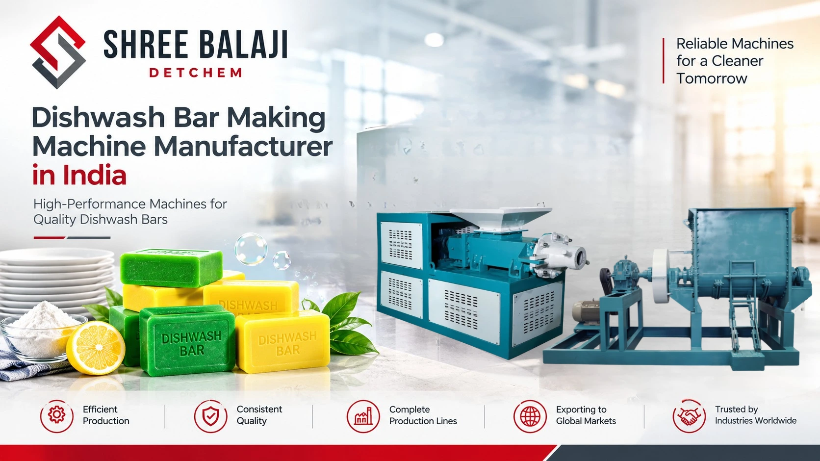 Dishwash Bar Making Machine Manufacturer & Supplier in India